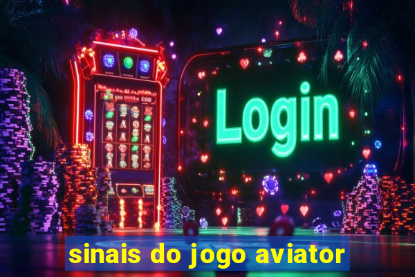 sinais do jogo aviator